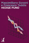 E' difficile spiegare cosa abbiamo provato quando hanno proclamato “Hedge Fund” tra i vincitori - 