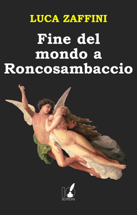 Fine del mondo a Roncosambaccio