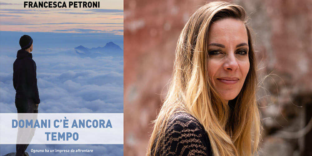 “Domani c'è ancora tempo”: l’ebook di Francesca Petroni, tra i vincitori del torneo IoScrittore